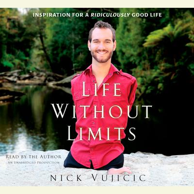 Life Without Limits by Nick Vujicic audiobook