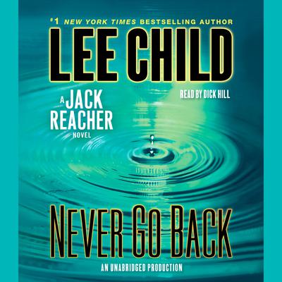 Jack Reacher: Never Go Back (Movie Tie-in Edition) by Lee Child audiobook