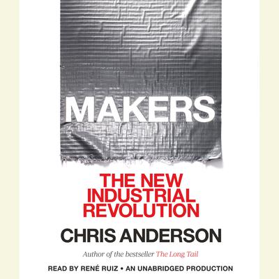 Makers by Chris Anderson audiobook