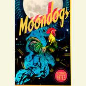 Moondogs by  Alexander Yates audiobook