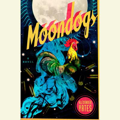 Moondogs by Alexander Yates audiobook