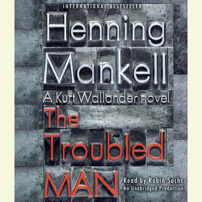 The Troubled Man by Henning Mankell audiobook