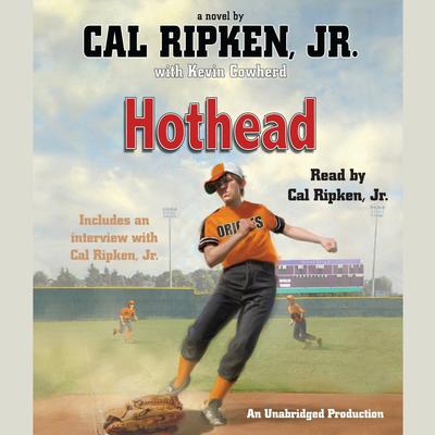 Cal Ripken, Jr.'s All-Stars: Hothead by Cal Ripken audiobook