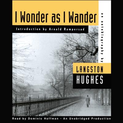 I Wonder as I Wander by Langston Hughes audiobook