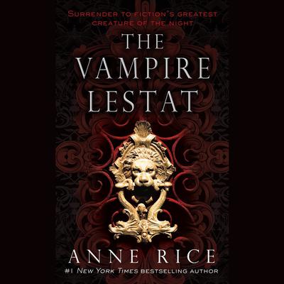 The Vampire Lestat by Anne Rice audiobook