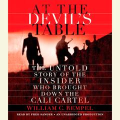 At the Devil's Table by William C. Rempel audiobook
