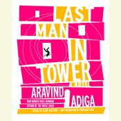 Last Man in Tower by  Aravind Adiga audiobook