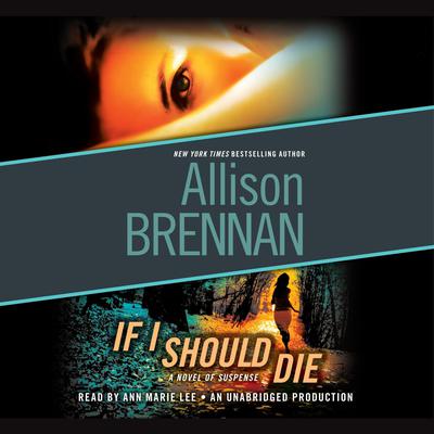 If I Should Die by Allison Brennan audiobook