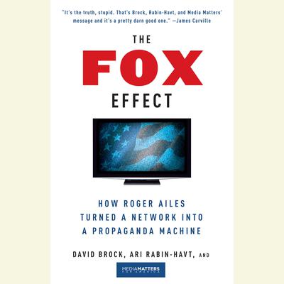 The Fox Effect by David Brock audiobook