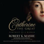 Catherine the Great: Portrait of a Woman by  Robert K. Massie audiobook