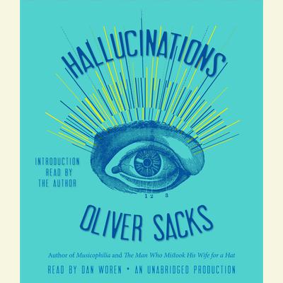 Hallucinations by Oliver Sacks audiobook