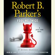 Robert B. Parker's Fool Me Twice by  Michael Brandman audiobook