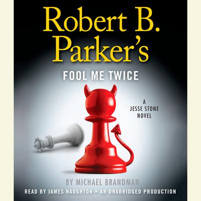Robert B. Parker's Fool Me Twice by Michael Brandman audiobook