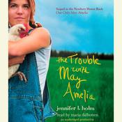 The Trouble with May Amelia by  Jennifer L. Holm audiobook