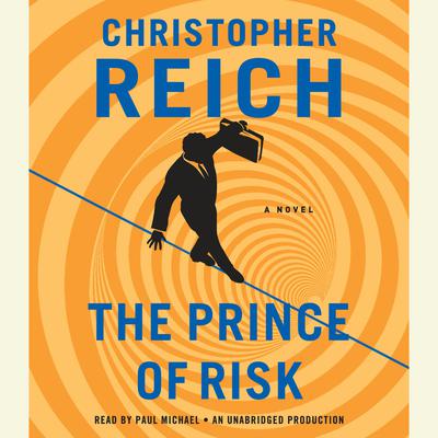 The Prince of Risk by Christopher Reich audiobook
