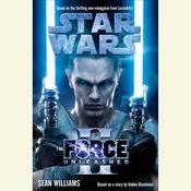 The Force Unleashed II: Star Wars by  Sean Williams audiobook