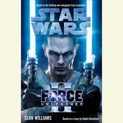 The Force Unleashed II: Star Wars by Sean Williams audiobook