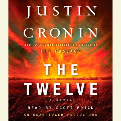 The Twelve (Book Two of The Passage Trilogy) by Justin Cronin audiobook