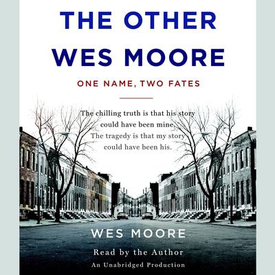 The Other Wes Moore by Wes Moore audiobook