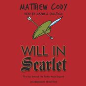 Will in Scarlet by  Matthew Cody audiobook