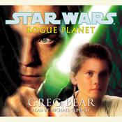 Rogue Planet: Star Wars Legends by  Greg Bear audiobook