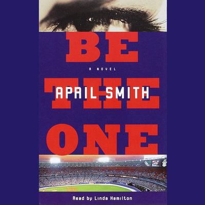 Be the One by April Smith audiobook