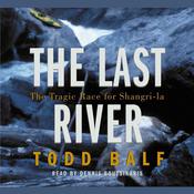 The Last River by  Todd Balf audiobook
