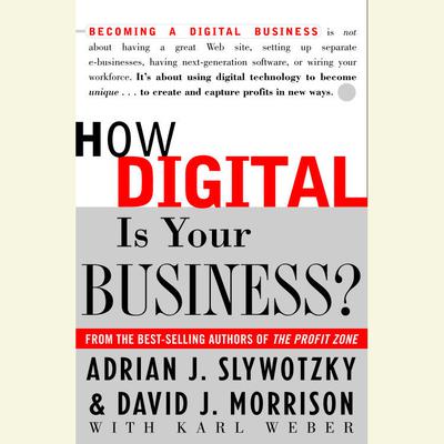 How Digital is Your Business? by Adrian J. Slywotzky audiobook