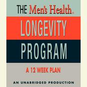 Men's Health Longevity Program by  Men’s Health Magazine audiobook