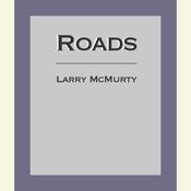 Roads by  Larry McMurtry audiobook