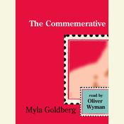 The Commemorative by  Myla Goldberg audiobook