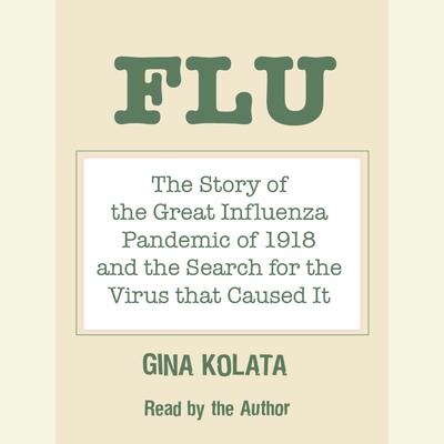 Flu by Gina Kolata audiobook
