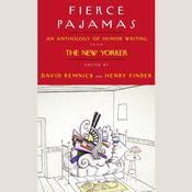 Fierce Pajamas by  David Remnick audiobook
