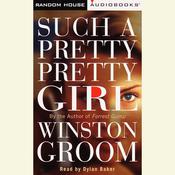 Such a Pretty, Pretty Girl by  Winston Groom audiobook