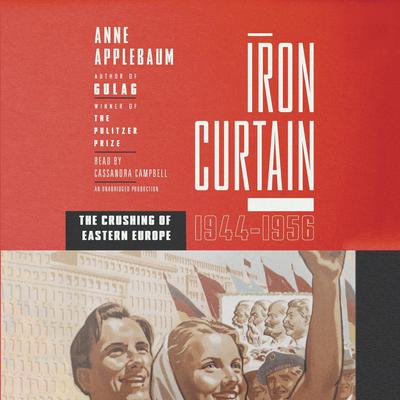 Iron Curtain by Anne Applebaum audiobook