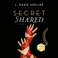 SECRET Shared by L. Marie Adeline audiobook