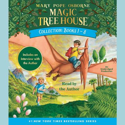 Magic Tree House Collection: Books 1-8 by Mary Pope Osborne audiobook