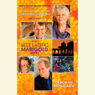 The Best Exotic Marigold Hotel by Deborah Moggach audiobook