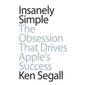 Insanely Simple by  Ken Segall audiobook