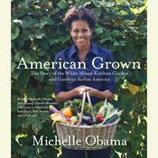 American Grown by  Michelle Obama audiobook