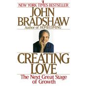 Creating Love by  John Bradshaw audiobook