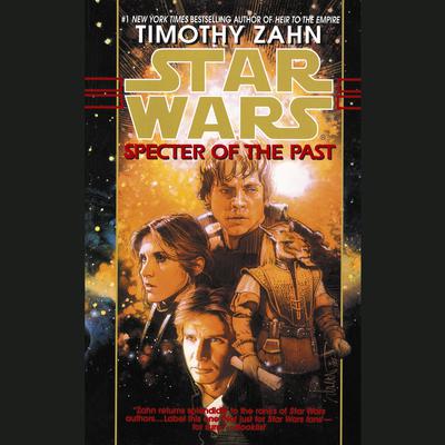 Specter of the Past: Star Wars Legends (The Hand of Thrawn) by Timothy Zahn audiobook
