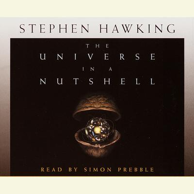 The Universe in a Nutshell by Stephen Hawking audiobook