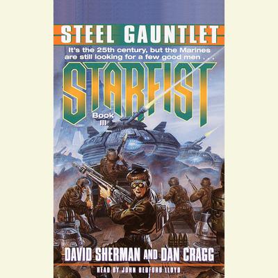 Starfist: Steel Gauntlet by David Sherman audiobook