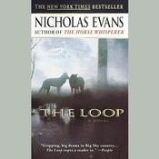 The Loop by  Nicholas Evans audiobook
