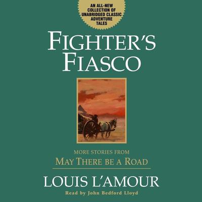 Fighter's Fiasco by Louis L’Amour audiobook