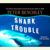 Shark Trouble by  Peter Benchley audiobook
