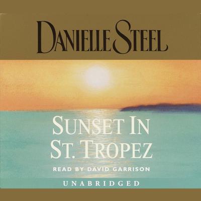 Sunset in St. Tropez by Danielle Steel audiobook