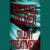 Silent Treatment by  Michael Palmer audiobook