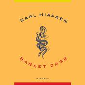 Basket Case by  Carl Hiaasen audiobook